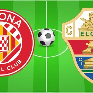 Spain Girona v Elche