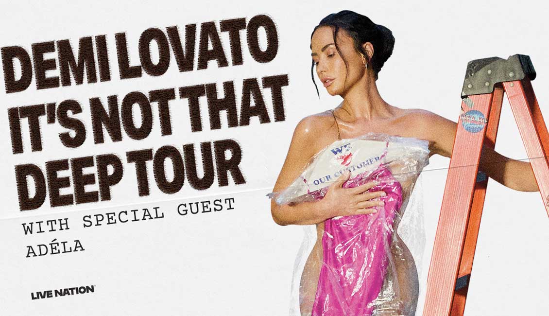 Demi Lovato announces Its Not That Deep Tour